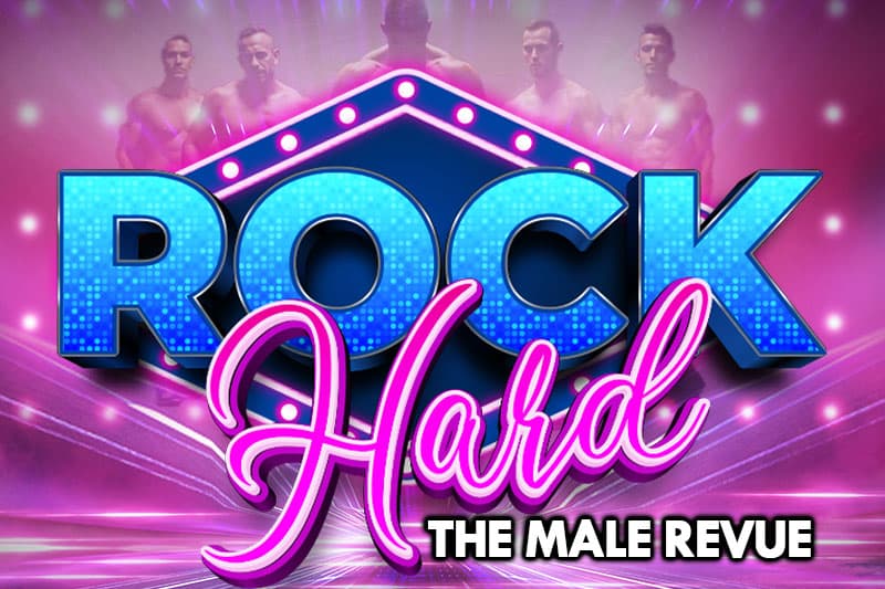 Rock Hard - Male Revue